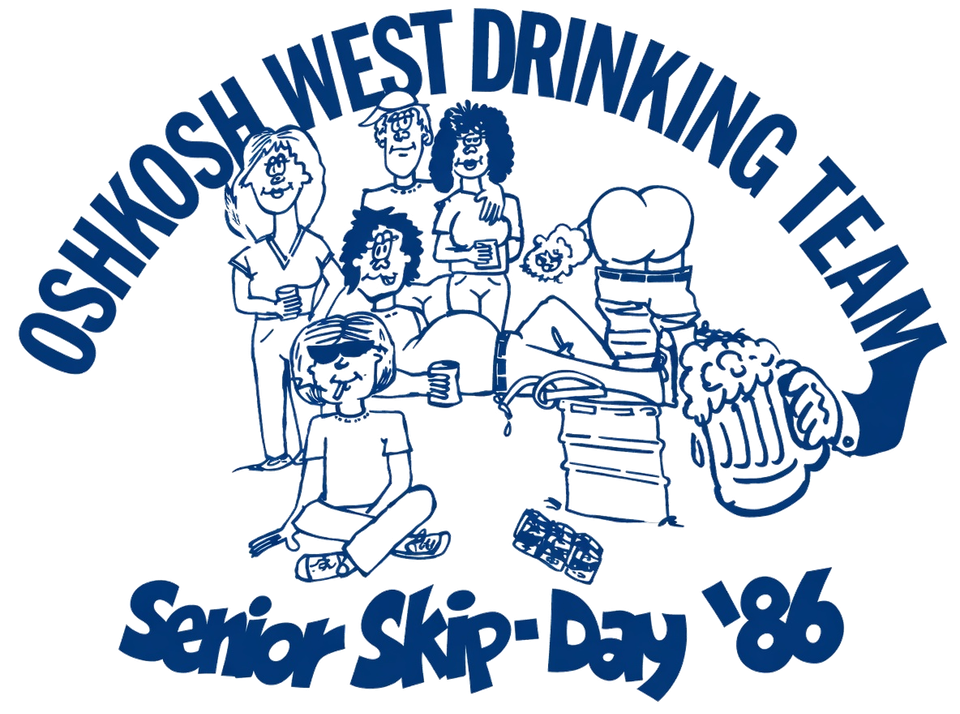 Senior Skip-Day '86 — Oshkosh West Drinking Team cartoon